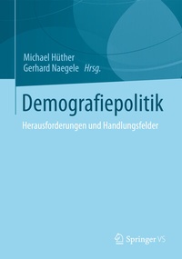 Enlarge image Cover: Demografiepolitik - Springer VS