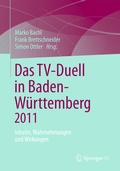 Bild: Das TV-Duell in Baden-Württemberg 2011 - Springer VS