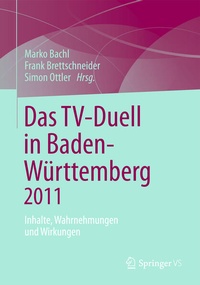 Bild: Das TV-Duell in Baden-Württemberg 2011 - Springer VS