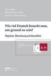 Abbildung von: Wie viel Deutsch braucht man, um gesund zu sein? - Verlag Österreich