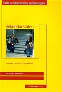 Cover: Sekundarstufe I: Probleme - Praxis - Perspektiven - Studien Verlag