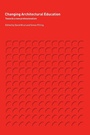 Cover: Changing Architectural Education - Spon Press
