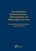 Cover: Interdisziplin&auml;re Rechtswissenschaft - Schutzanspr&uuml;che und Schutzaufgaben im Recht - Verlag &Ouml;sterreich