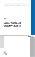 Cover: Labour Rights and Global Production - NWV im Verlag &Ouml;sterreich GmbH