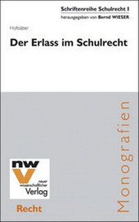Abbildung von: Der Erlass im Schulrecht - NWV im Verlag Österreich GmbH