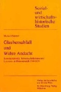 Cover: Glaubensabfall und Wahre Andacht - B&ouml;hlau