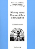 Cover: Bildung heute: Umbau, Abbau oder Neubau - Studien Verlag