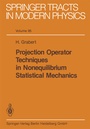 Cover: Projection Operator Techniques in Nonequilibrium Statistical Mechanics - Springer