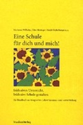 Cover: Eine Schule f&uuml;r dich und mich! - Studien Verlag