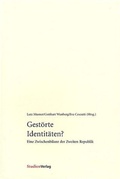 Cover: Gest&ouml;rte Identit&auml;ten? - Studien Verlag