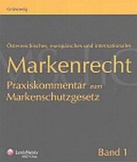 Abbildung von: Markenrecht zum Markenschutzgesetz, Gemeinschaftsrecht und Internationalem Markenrecht - Praxiskommentar - LexisNexis ARD ORAC