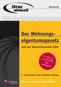 Bild: Das neue Wohnungseigentumsgesetz nach der Wohnrechtsnovelle 2006 - LexisNexis Verlag ARD ORAC GmbH