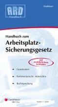 Cover: Handbuch zum Arbeitsplatz-Sicherungsgesetz - LexisNexis Verlag ARD ORAC GmbH