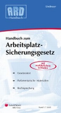 Abbildung von: Handbuch zum Arbeitsplatz-Sicherungsgesetz - LexisNexis ARD ORAC