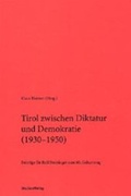 Cover: Tirol zwischen Diktatur und Demokratie (1930-1950) - Studien Verlag