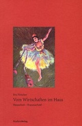 Cover: Vom Wirtschaften im Haus - Studien Verlag