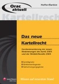 Cover: Das neue Kartellrecht - LexisNexis Verlag ARD ORAC GmbH