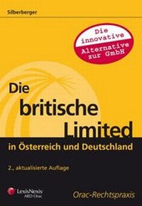 Abbildung von: Die britische Limited in Österreich und Deutschland - LexisNexis Verlag ARD ORAC GmbH