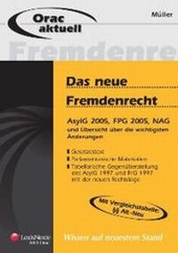 Abbildung von: Das neue Fremdenrecht - LexisNexis ARD ORAC