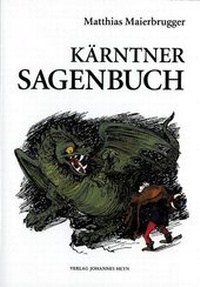 Abbildung von: Kärntner Sagenbuch - Heyn