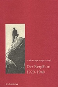 Cover: Der BergFilm 1920-1940 - Studien Verlag