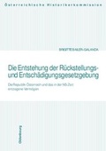 Cover: Die Entstehung der R&uuml;ckstellungs- und Entsch&auml;digungsgesetzgebung - B&ouml;hlau