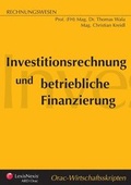 Cover: Investitionsrechnung und betriebliche Finanzierung - LexisNexis Verlag ARD ORAC GmbH