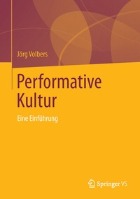 Enlarge image Cover: Performative Kultur - Springer VS