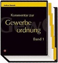 Abbildung von: Kommentar zur Gewerbeordnung. Loseblattwerk - LexisNexis ARD ORAC