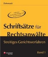 Abbildung von: Schriftsätze für Rechtsanwälte - Streitiges Gerichtsverfahren - LexisNexis ARD ORAC