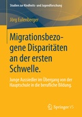 Cover: Migrationsbezogene Disparit&auml;ten an der ersten Schwelle. - Springer VS