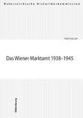 Cover: Das Wiener Marktamt 1938-1945 - B&ouml;hlau
