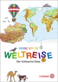 Cover: Meine erste Weltreise. Der Volksschul-Atlas - Westermann Dorner GmbH