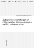 Cover: J&uuml;disches Liegenschaftseigentum in Wien zwischen Arisierungsstrategien und R&uuml;ckstellungsverfahren - B&ouml;hlau
