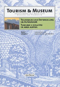 Abbildung von: Tourismus und Entwicklung im Alpenraum. Turismo e Sviluppo in Area Alpina - Studien Verlag
