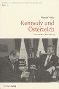 Cover: Kennedy und &Ouml;sterreich - Studien Verlag