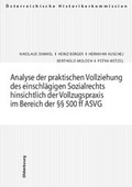 Cover: Analyse der praktischen Vollziehung des einschl&auml;gigen Sozialrechts hinsichtlich der Vollzugspraxis im Bereich der &sect;&sect; 500 ff ASVG - B&ouml;hlau