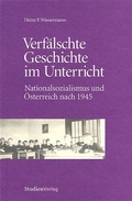 Cover: Verf&auml;lschte Geschichte im Unterricht - Studien Verlag