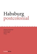 Cover: Habsburg postcolonial - Studien Verlag