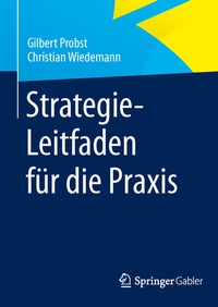 Abbildung von: Strategie-Leitfaden für die Praxis - Springer Gabler