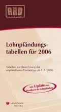 Cover: Lohnpf&auml;ndungstabellen f&uuml;r 2006 - LexisNexis Verlag ARD ORAC GmbH