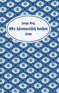 Cover: 99 x k&auml;rntnerisch kochen - Heyn