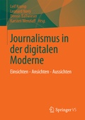 Cover: Journalismus in der digitalen Moderne - Springer VS