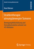 Cover: Strahlentherapie atmungsbewegter Tumoren - Springer Vieweg
