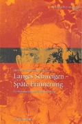 Cover: Langes Schweigen - Sp&auml;te Erinnerung - Studien Verlag