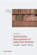 Cover: Historisches Bewusstsein im j&uuml;dischen Kontext - Studien Verlag