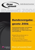 Cover: Bundesvergabegesetz 2006 - LexisNexis Verlag ARD ORAC GmbH