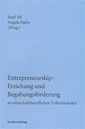 Cover: Entrepreneurship-Erziehung und Begabungsf&ouml;rderung an wirtschaftsberuflichen Vollzeitschulen - Studien Verlag
