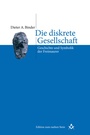 Cover: Die diskrete Gesellschaft - Studien Verlag