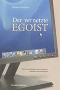 Cover: Der vernetzte Egoist - Studien Verlag